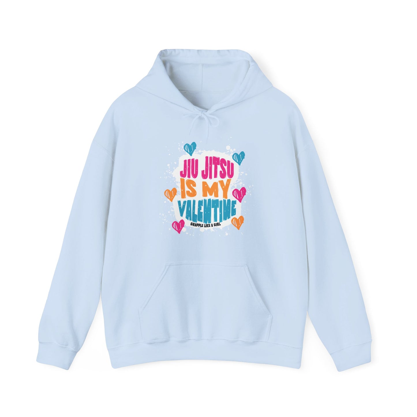 Grapple like a Girl Jiu Jitsu Hoodie - Jiu Jitsu is my Valentine
