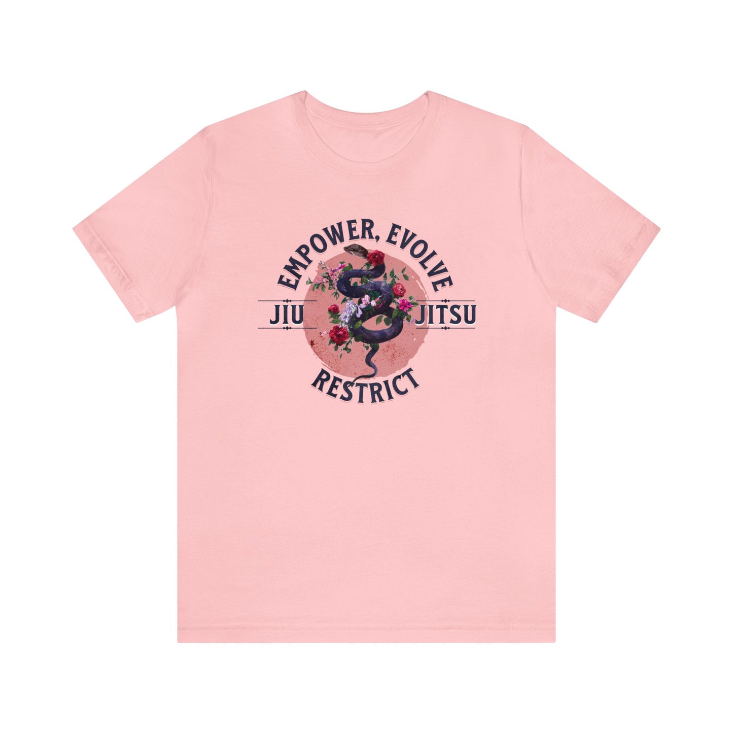 Women's Brazilian Jiu Jitsu Empower, Evolve & Restrict BJJ T-Shirt