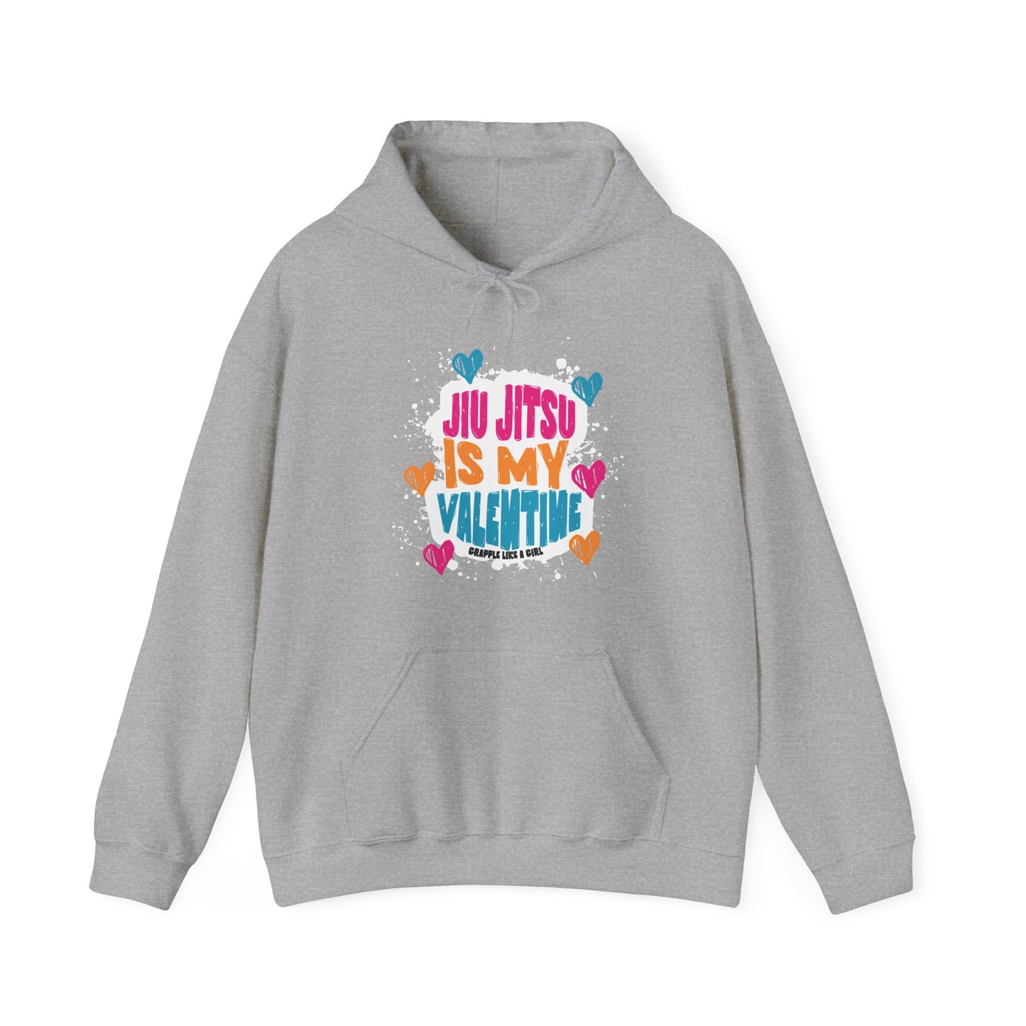 Grapple like a Girl Jiu Jitsu Hoodie - Jiu Jitsu is my Valentine