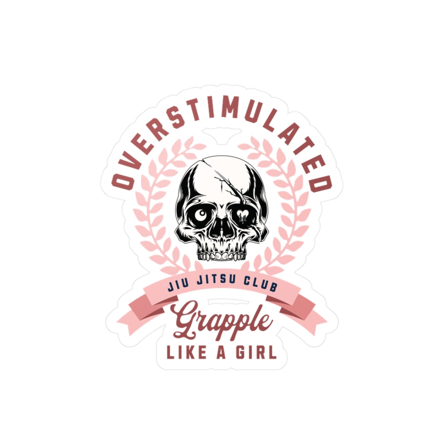 Grapple like a Girl BJJ Vinyl Decal Sticker - Overstimulated Jiu Jitsu Club