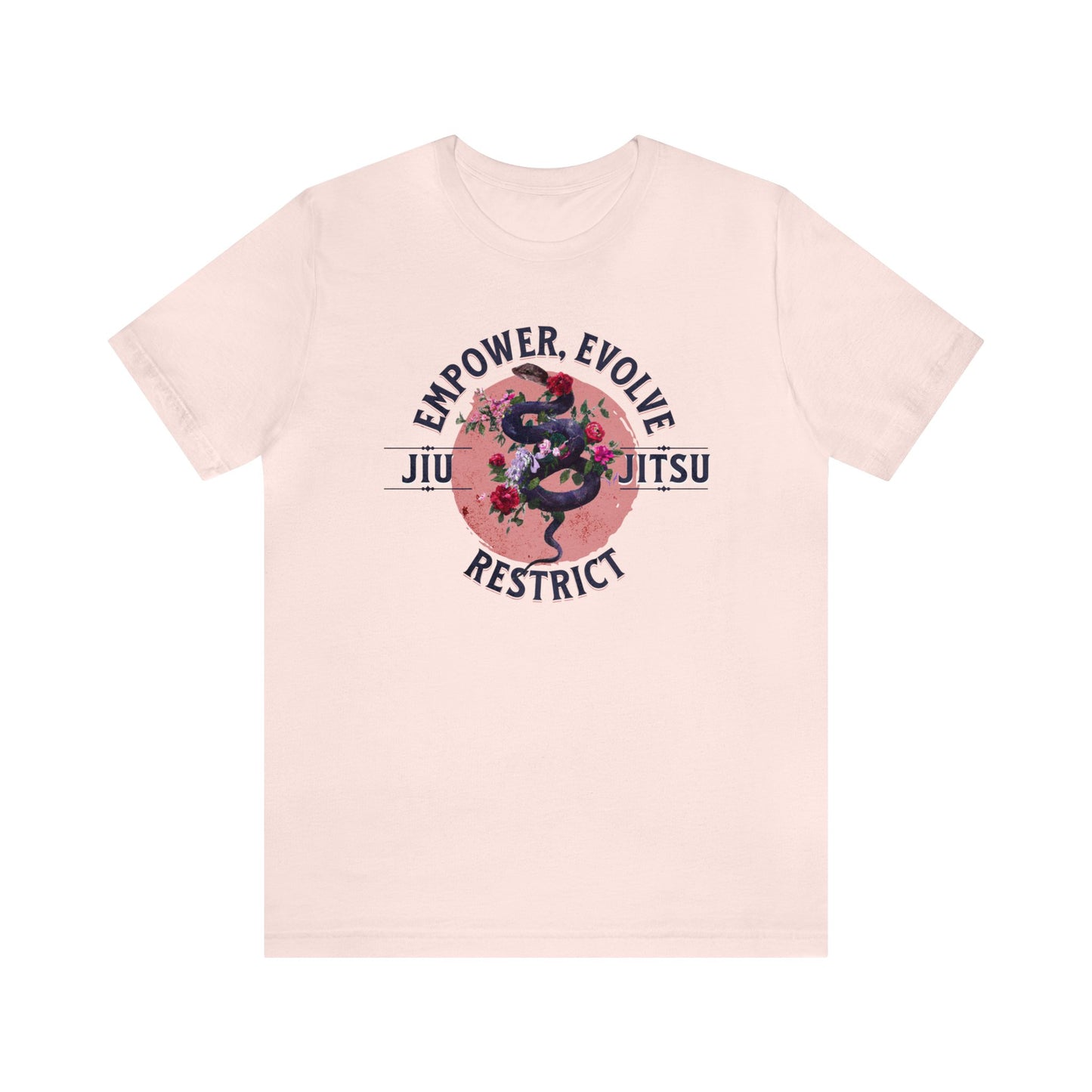 Women's Brazilian Jiu Jitsu Empower, Evolve & Restrict BJJ T-Shirt