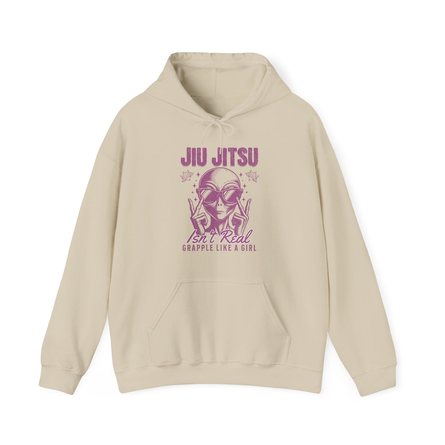 Grapple like a Girl BJJ Hoodie - Jiu Jitsu isn't Real Alien