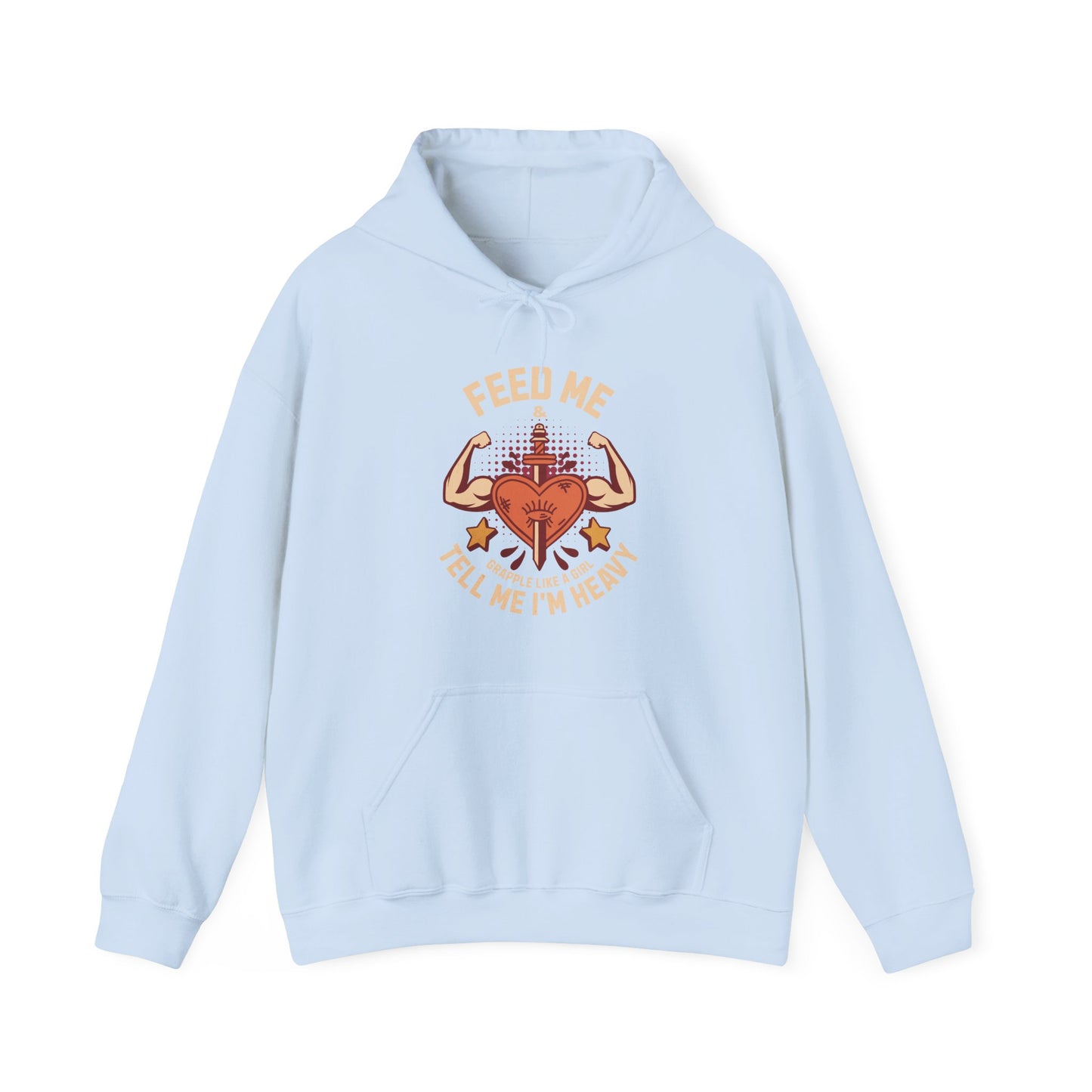 Grapple like a Girl Jiu Jitsu Hoodie - Feed me & Tell me I'm Heavy