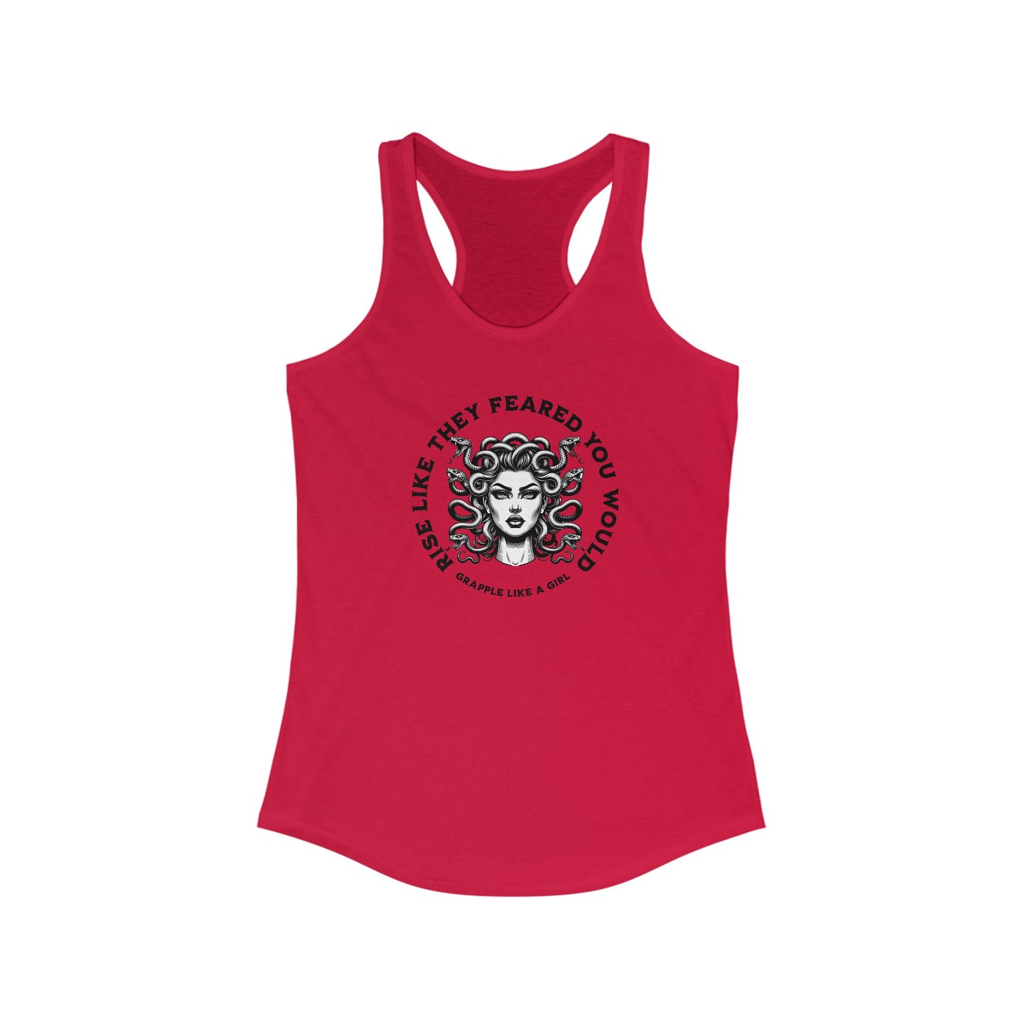 Women's Grapple like a Girl Racerback Tank - Rise like they feared you would/Medusa