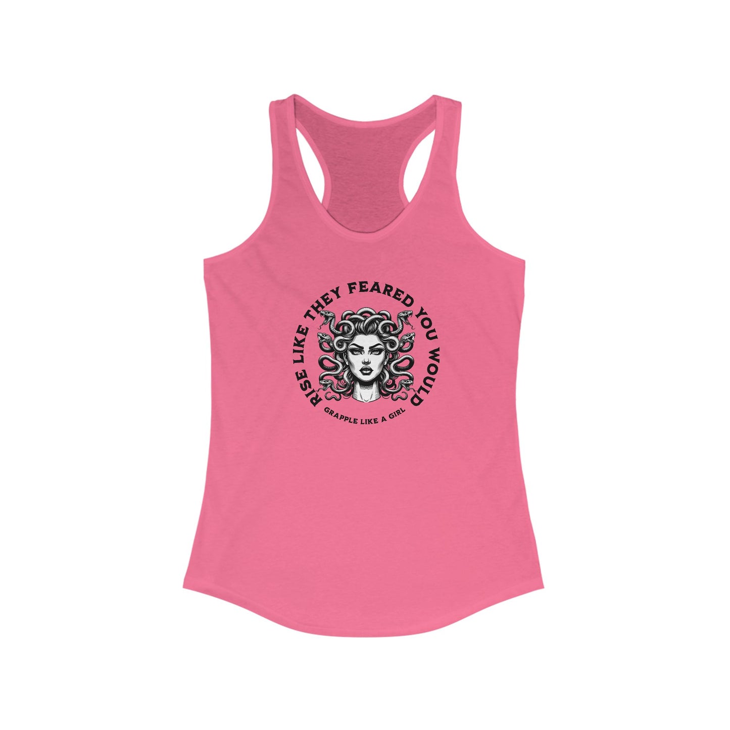 Women's Grapple like a Girl Racerback Tank - Rise like they feared you would/Medusa
