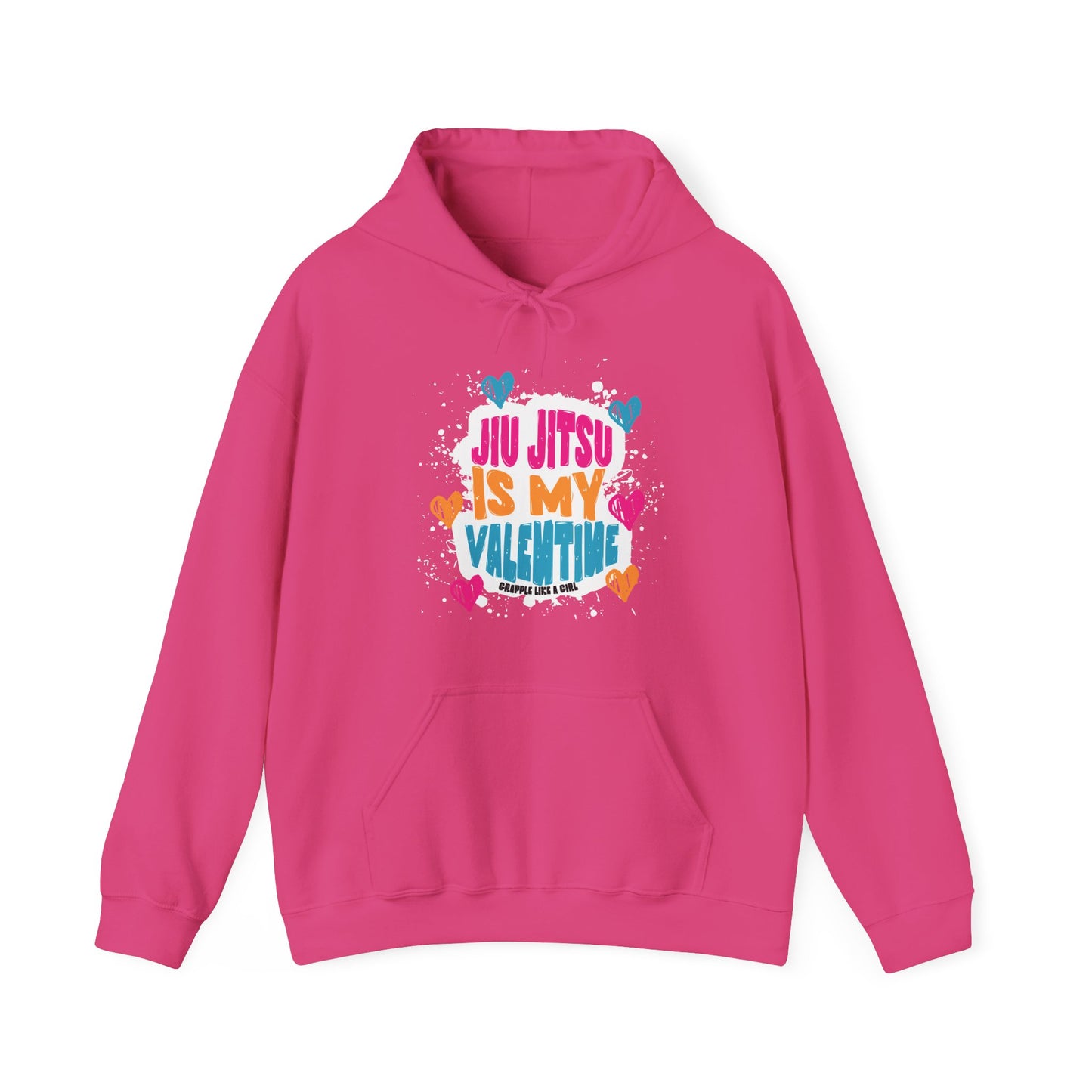 Grapple like a Girl Jiu Jitsu Hoodie - Jiu Jitsu is my Valentine