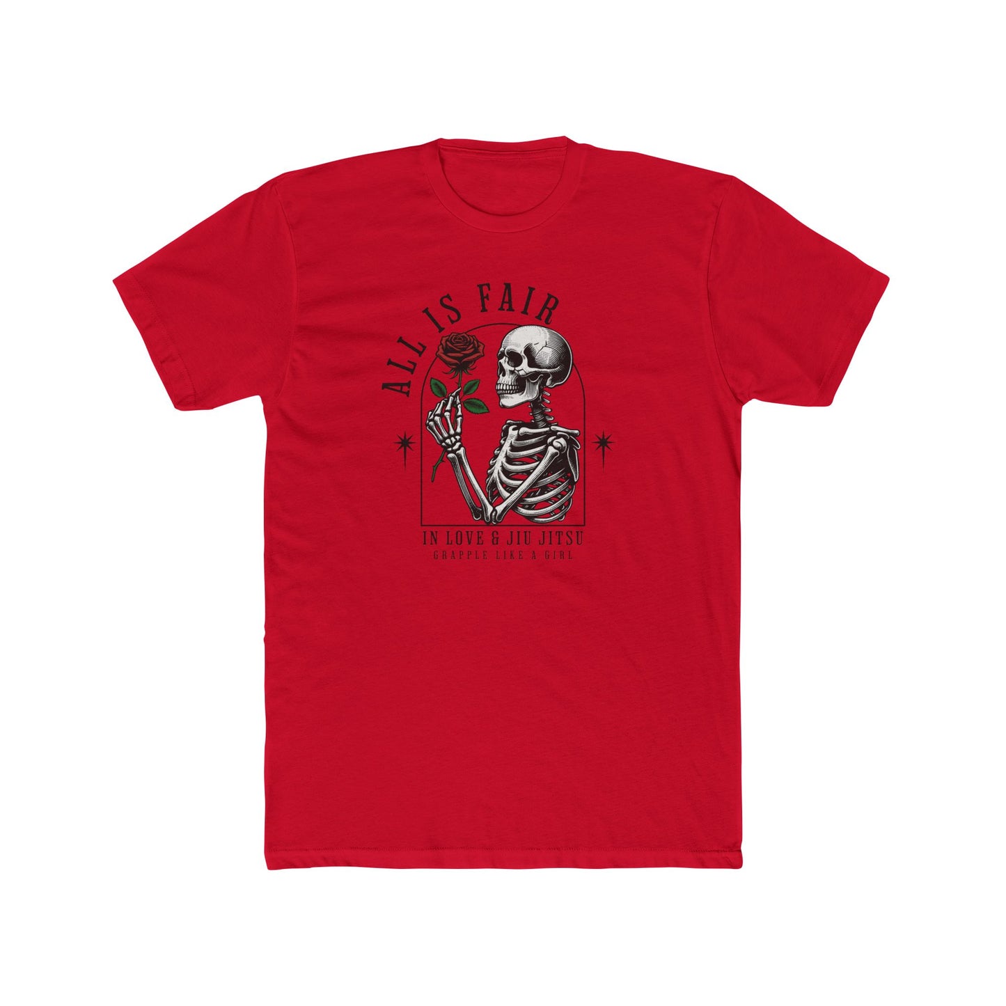 Grapple like a Girl BJJ T-Shirt - All is Fair in Love & Jiu Jitsu