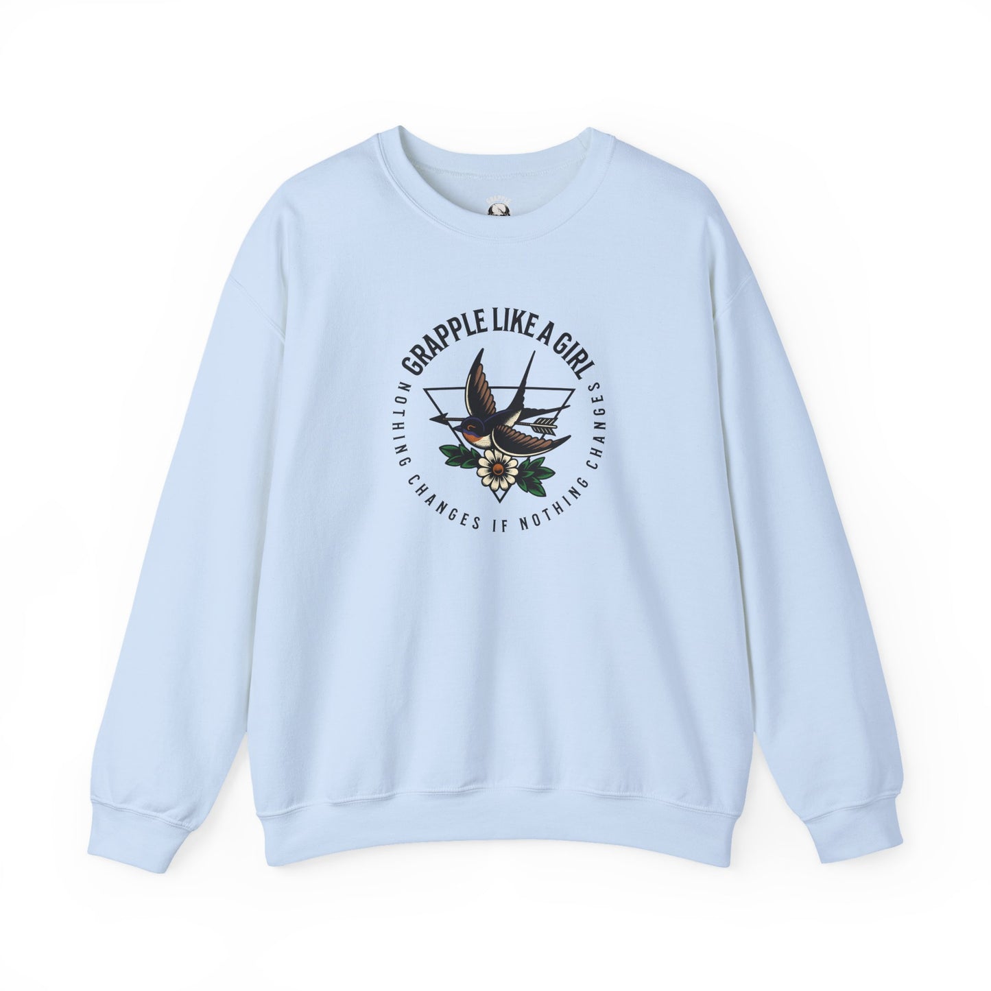 BJJ Women's Sweater Crewneck Sweater - Nothing Changes if Nothing Changes