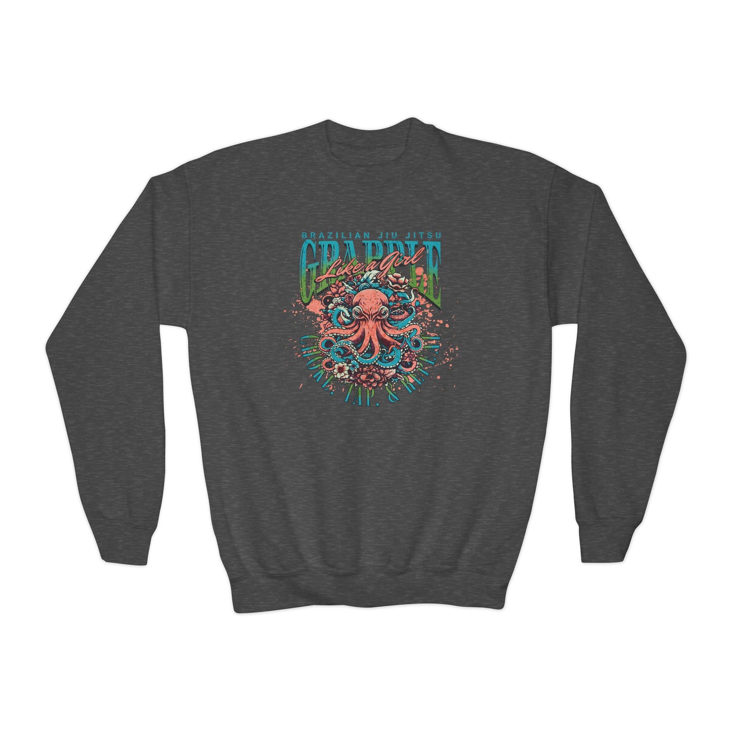 Grapple Like A Girl Youth Crewneck Sweatshirt - Choke, Tap, Repeat