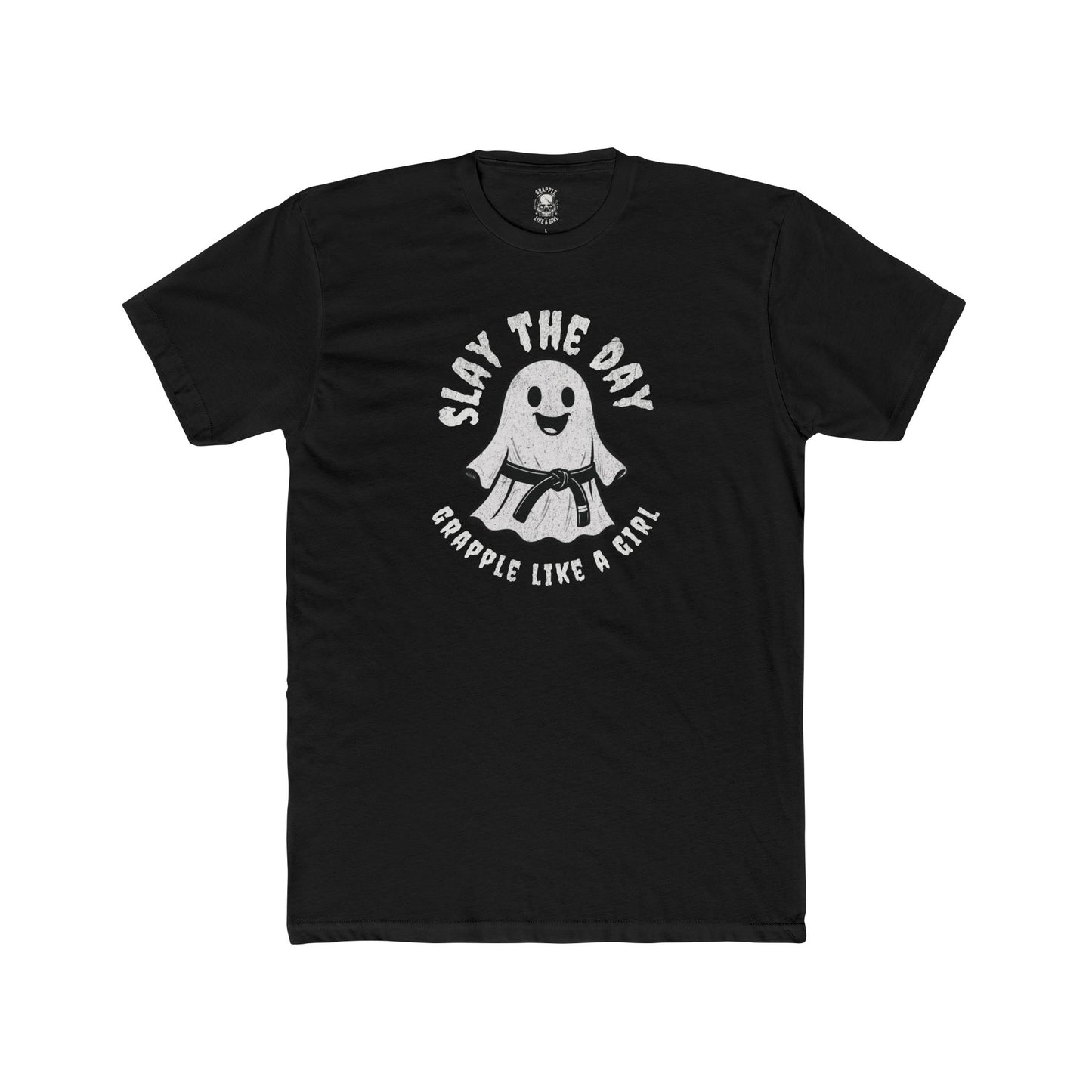 Grapple like a Girl Unisex Cotton Tee - Slay the Day *Limited Edition*