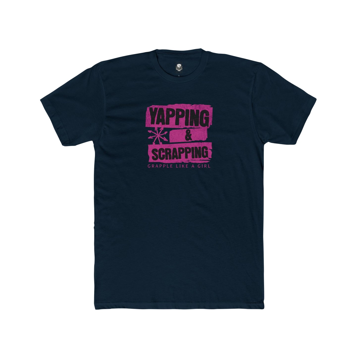 Grapple like a Girl Unisex Cotton Tee - Yapping & Scrapping