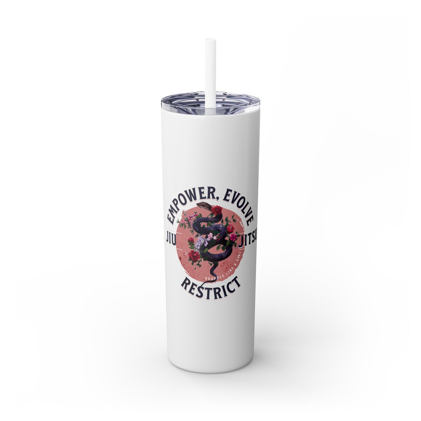 Ladies BJJ Empower, Evolve, Restrict Skinny BJJ Gift Tumbler with Straw, 20oz
