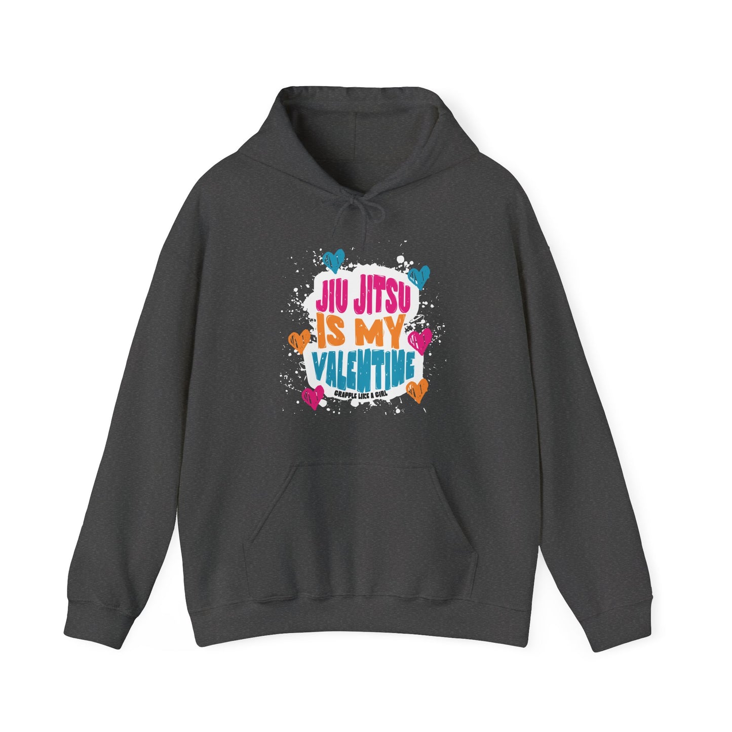 Grapple like a Girl Jiu Jitsu Hoodie - Jiu Jitsu is my Valentine