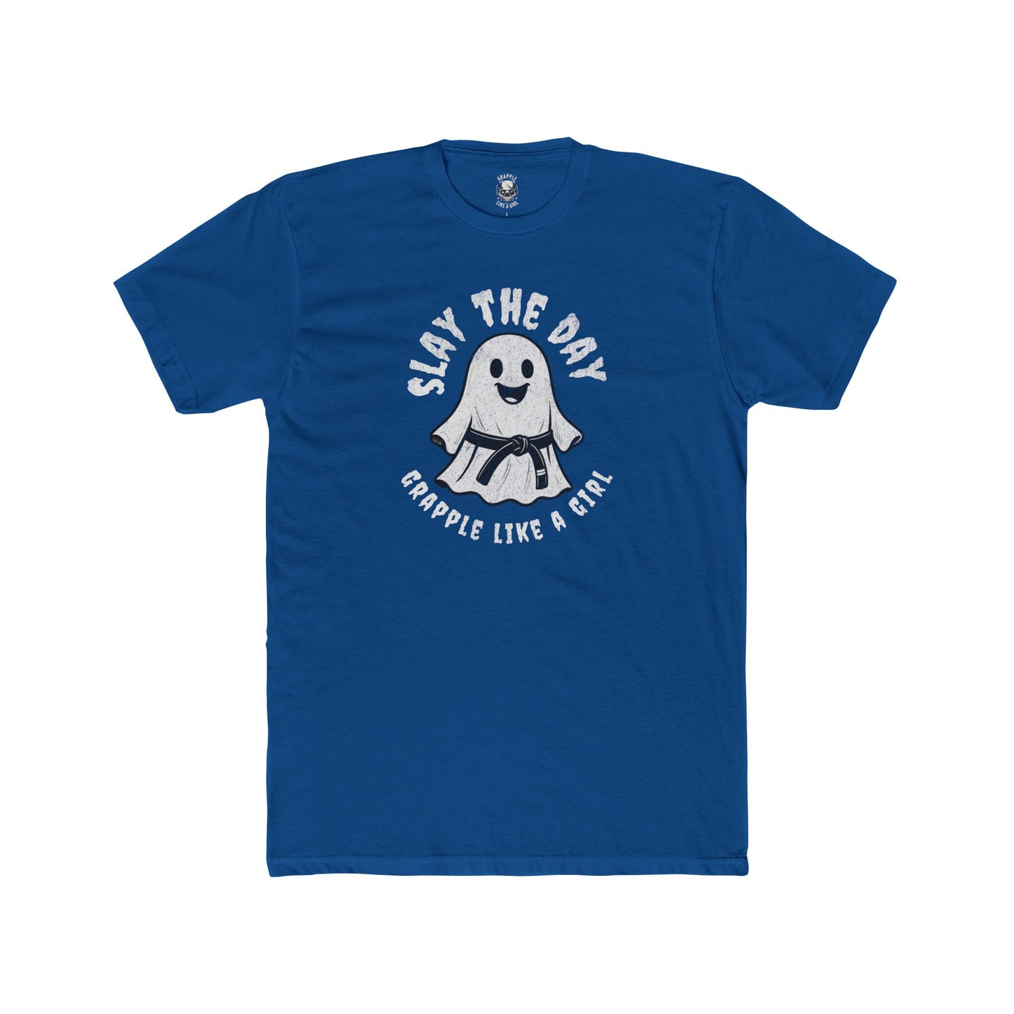 Grapple like a Girl Unisex Cotton Tee - Slay the Day *Limited Edition*
