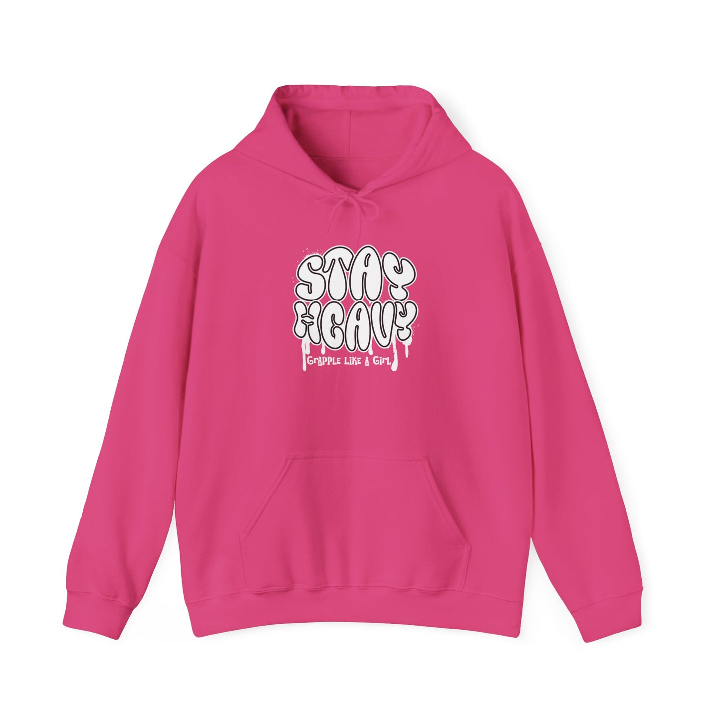 Grapple like a Girl BJJ Hoodie - Stay Heavy