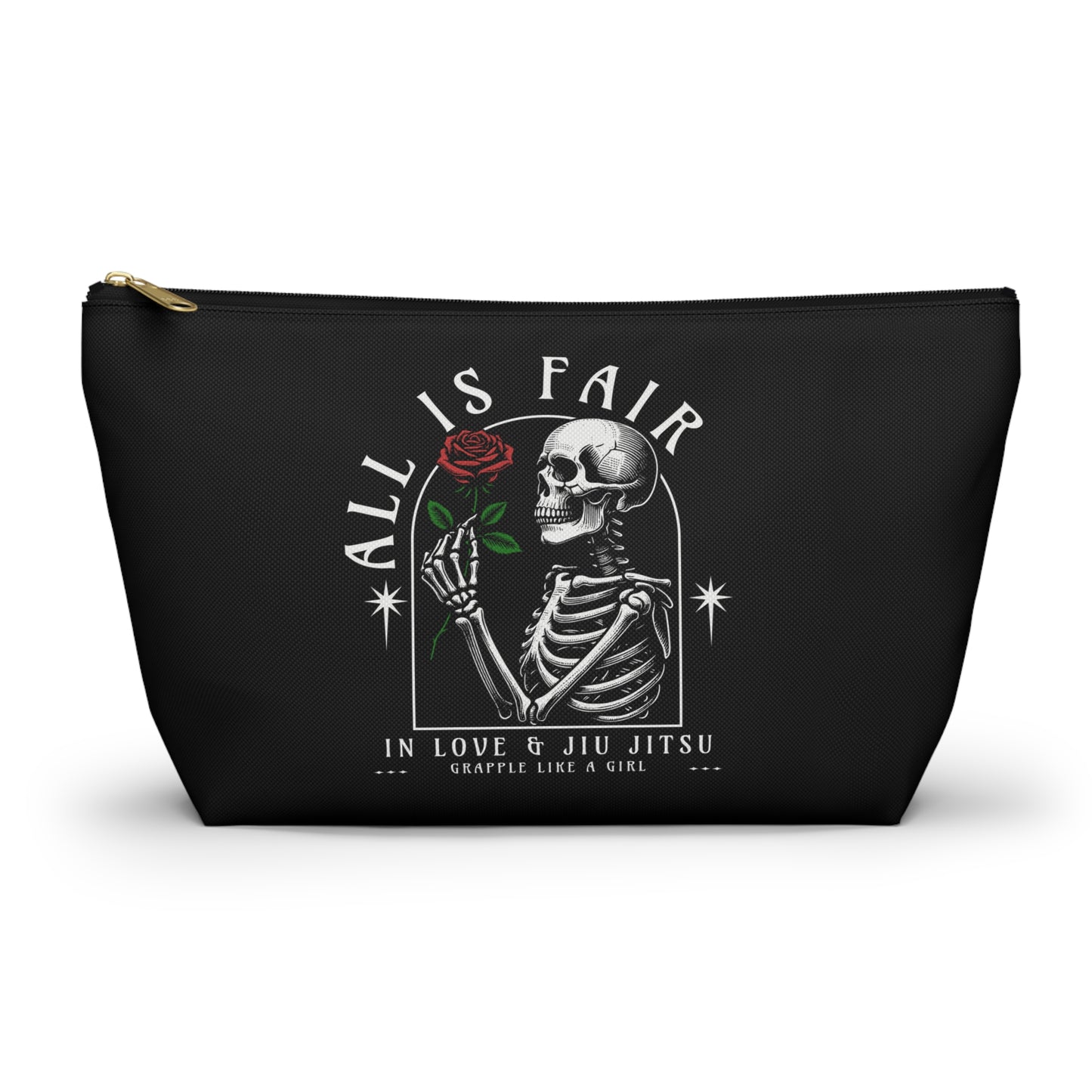 Grapple like a Girl All is Fair in Love & Jiu Jitsu Accessory Pouch w T-bottom