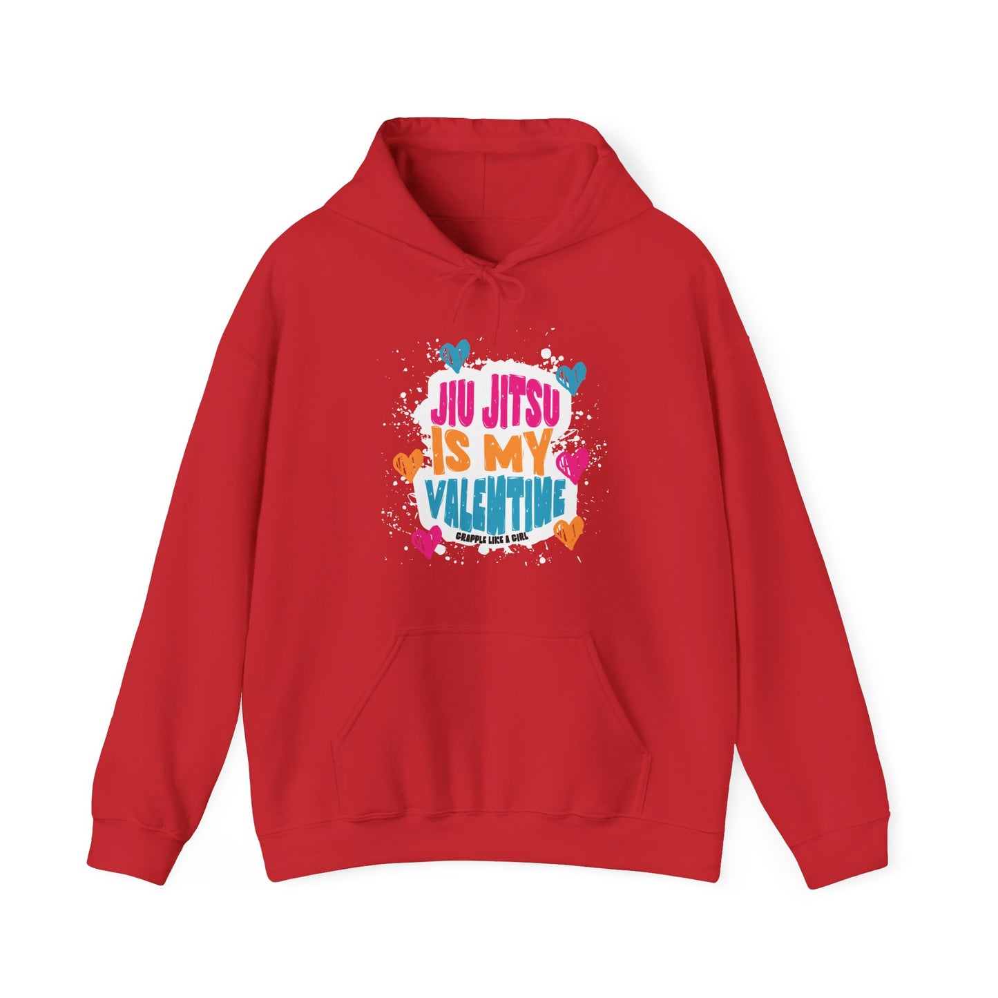 Grapple like a Girl Jiu Jitsu Hoodie - Jiu Jitsu is my Valentine