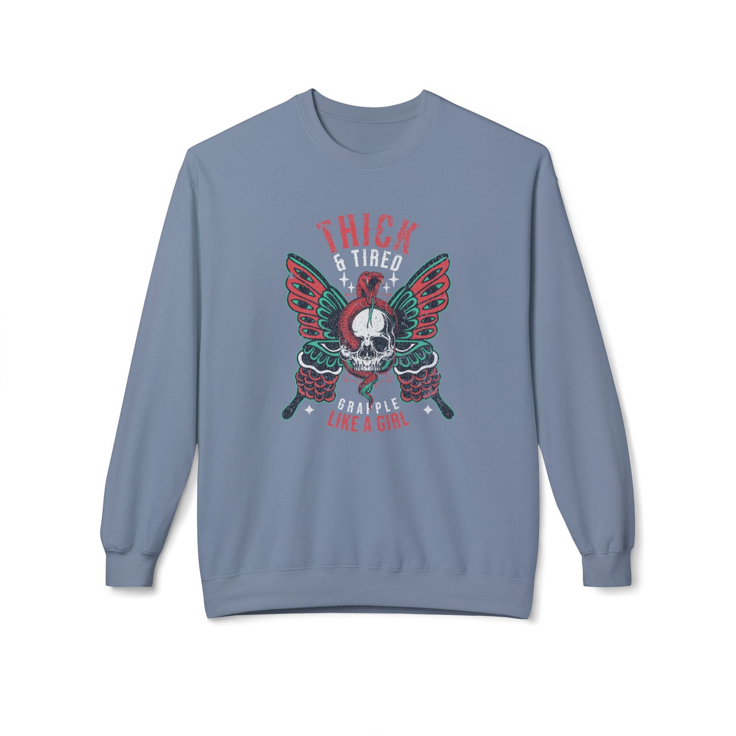 Crewneck Sweatshirt - Grapple Like a Girl Thick & Tired BJJ Sweater