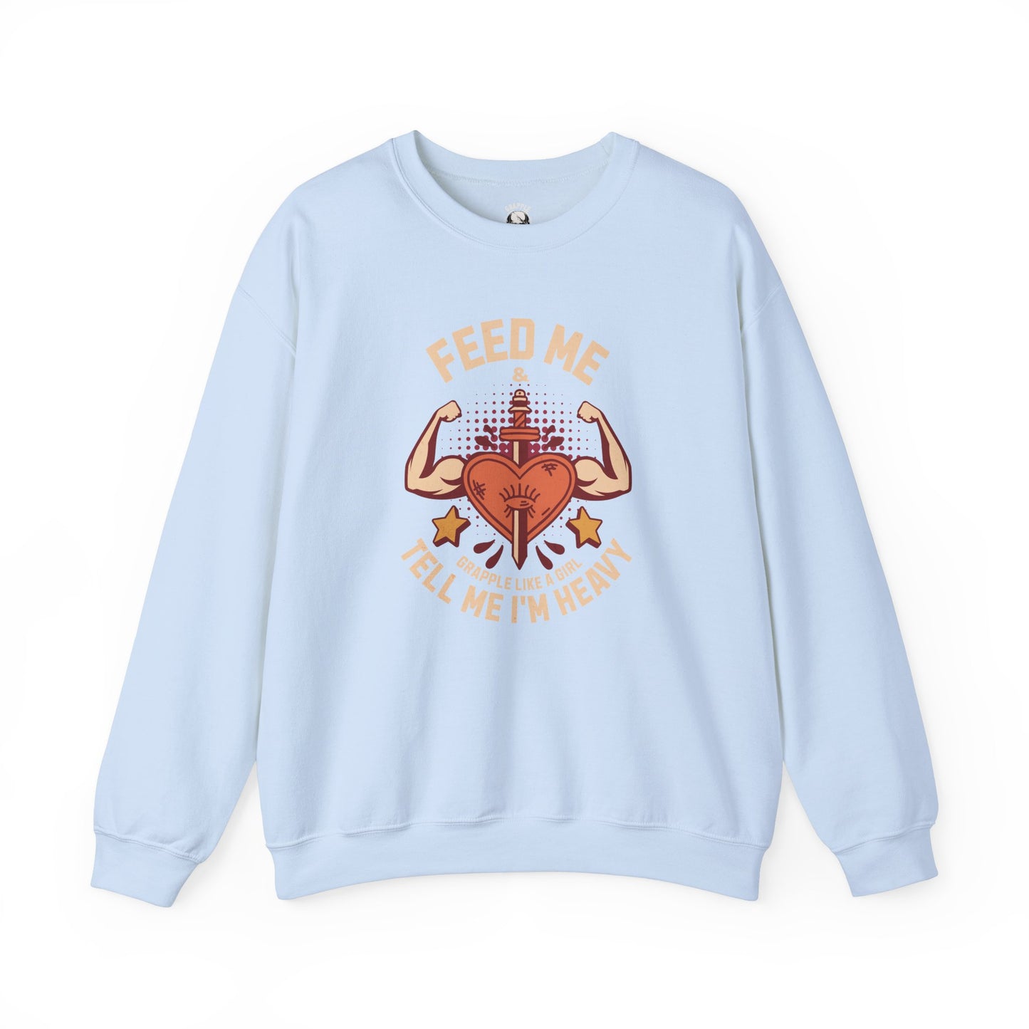 BJJ Women's Sweater Crewneck Sweater - Feed me and tell me I'm heavy