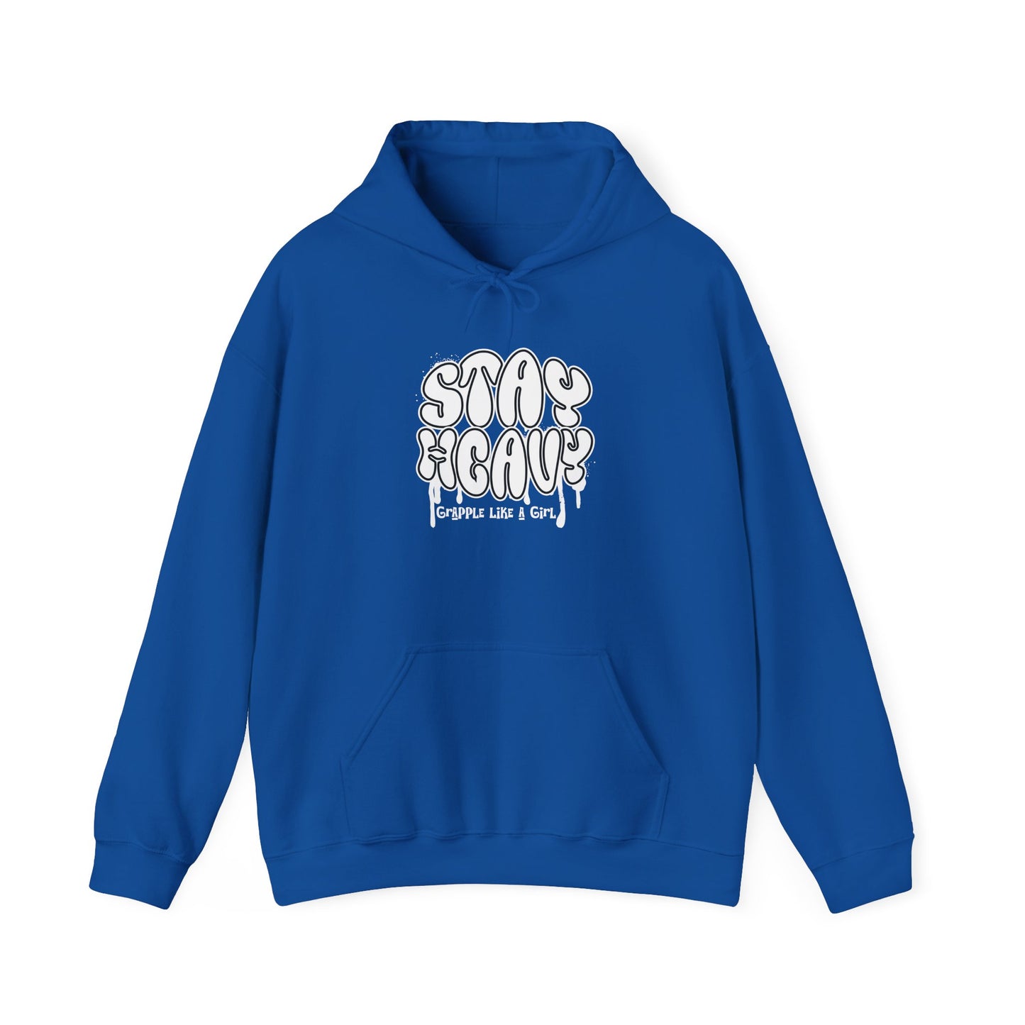 Grapple like a Girl BJJ Hoodie - Stay Heavy