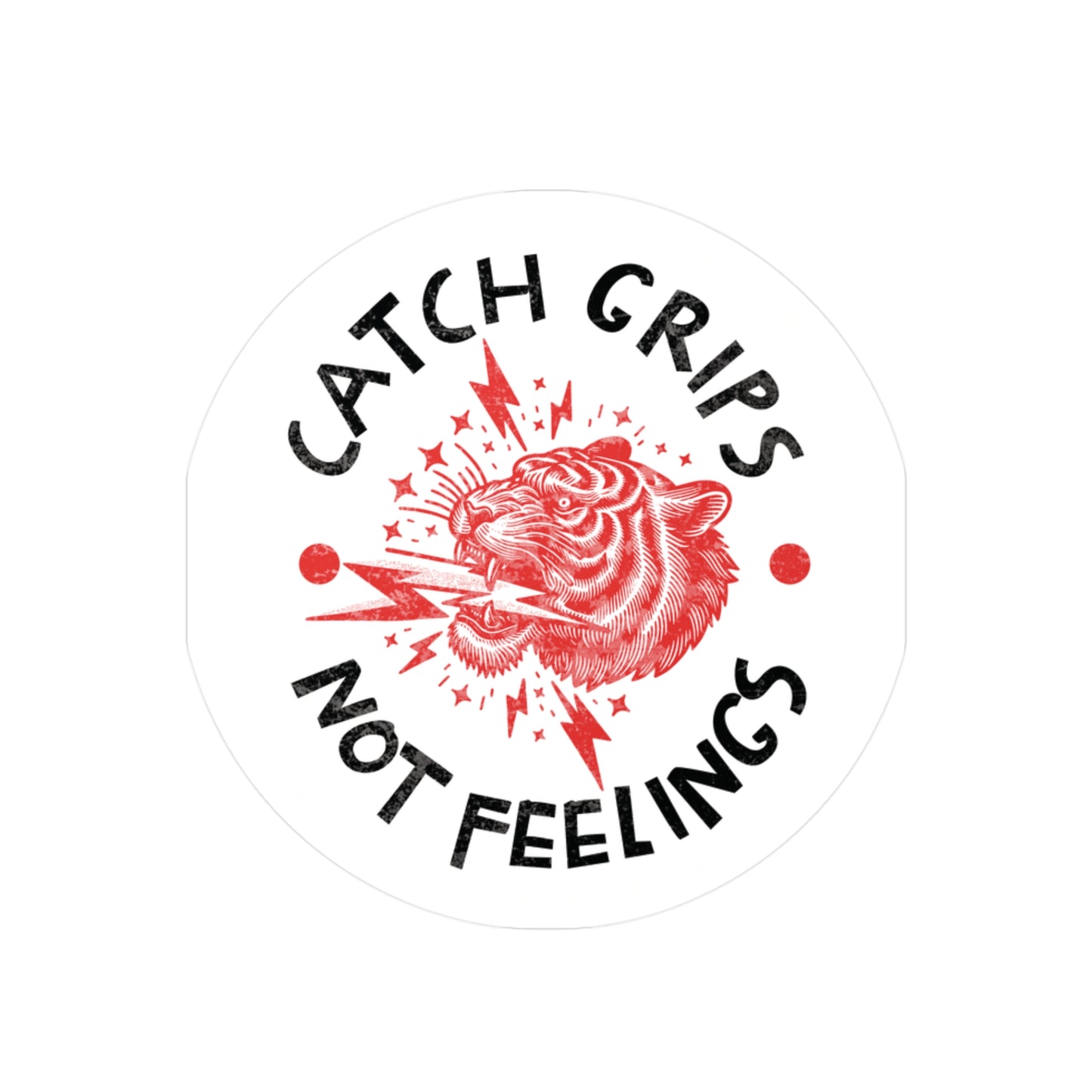 BJJ Catch Grips Not Feelings Women's Jiu Jitsu Stickers