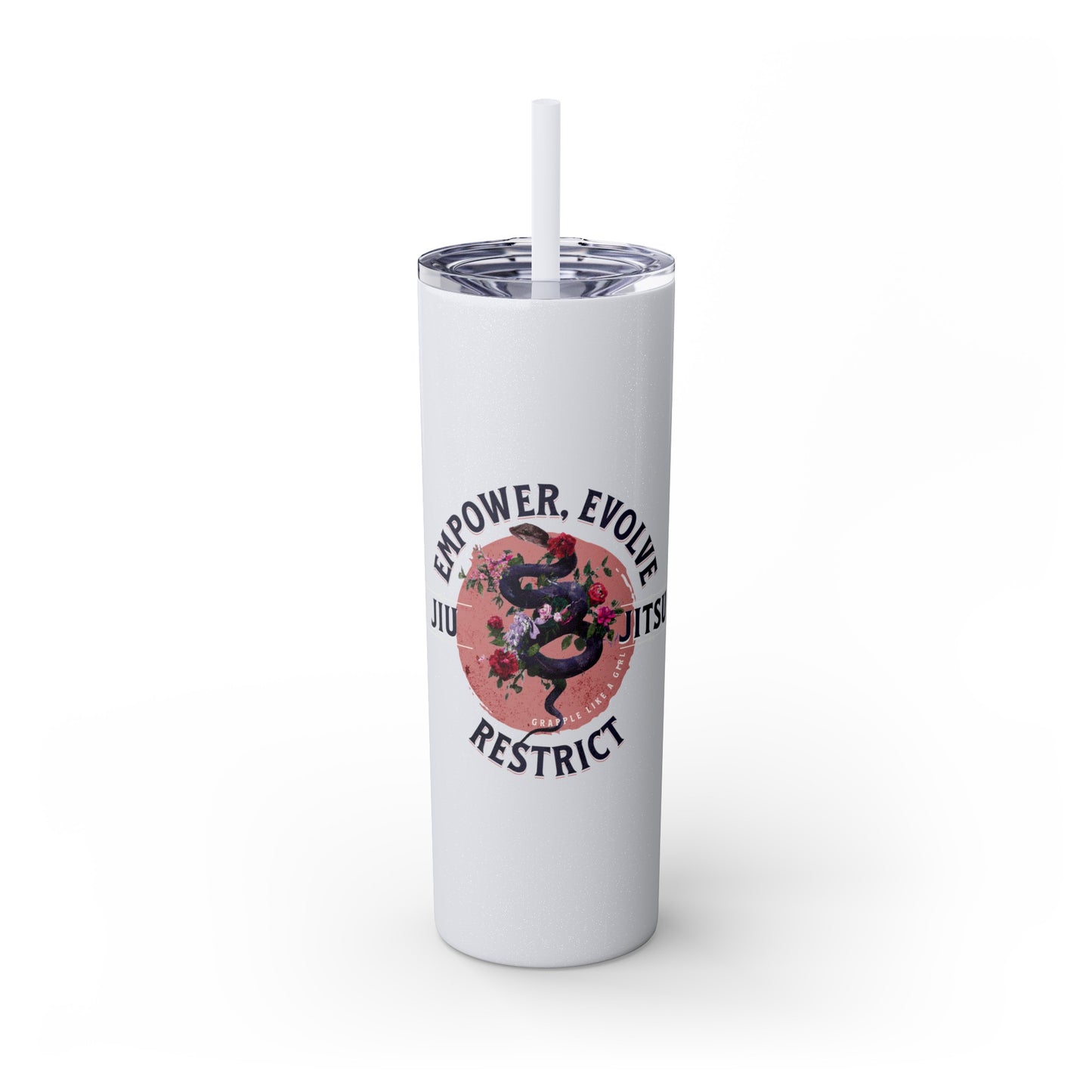 Ladies BJJ Empower, Evolve, Restrict Skinny BJJ Gift Tumbler with Straw, 20oz