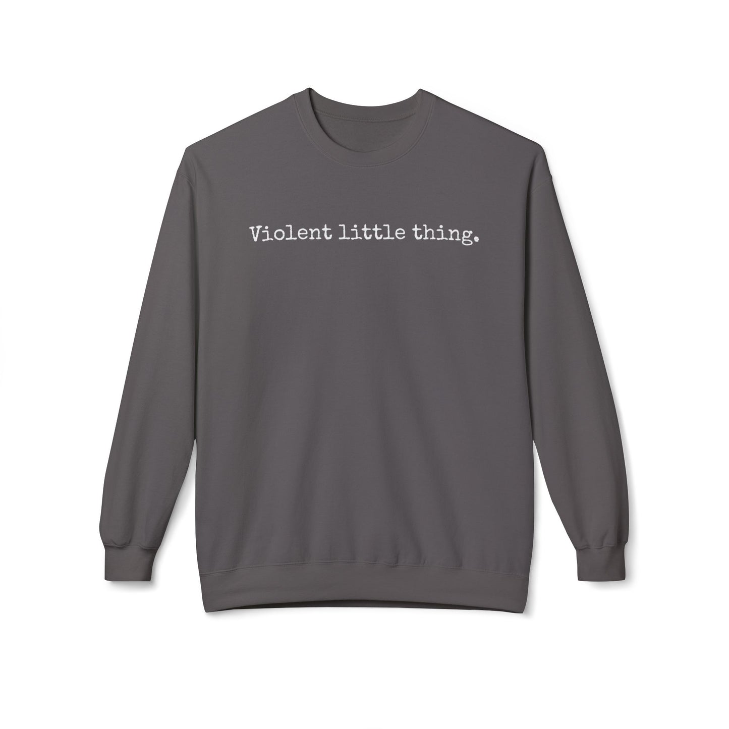 Grapple like a Girl Crewneck Sweatshirt - Violent little thing.