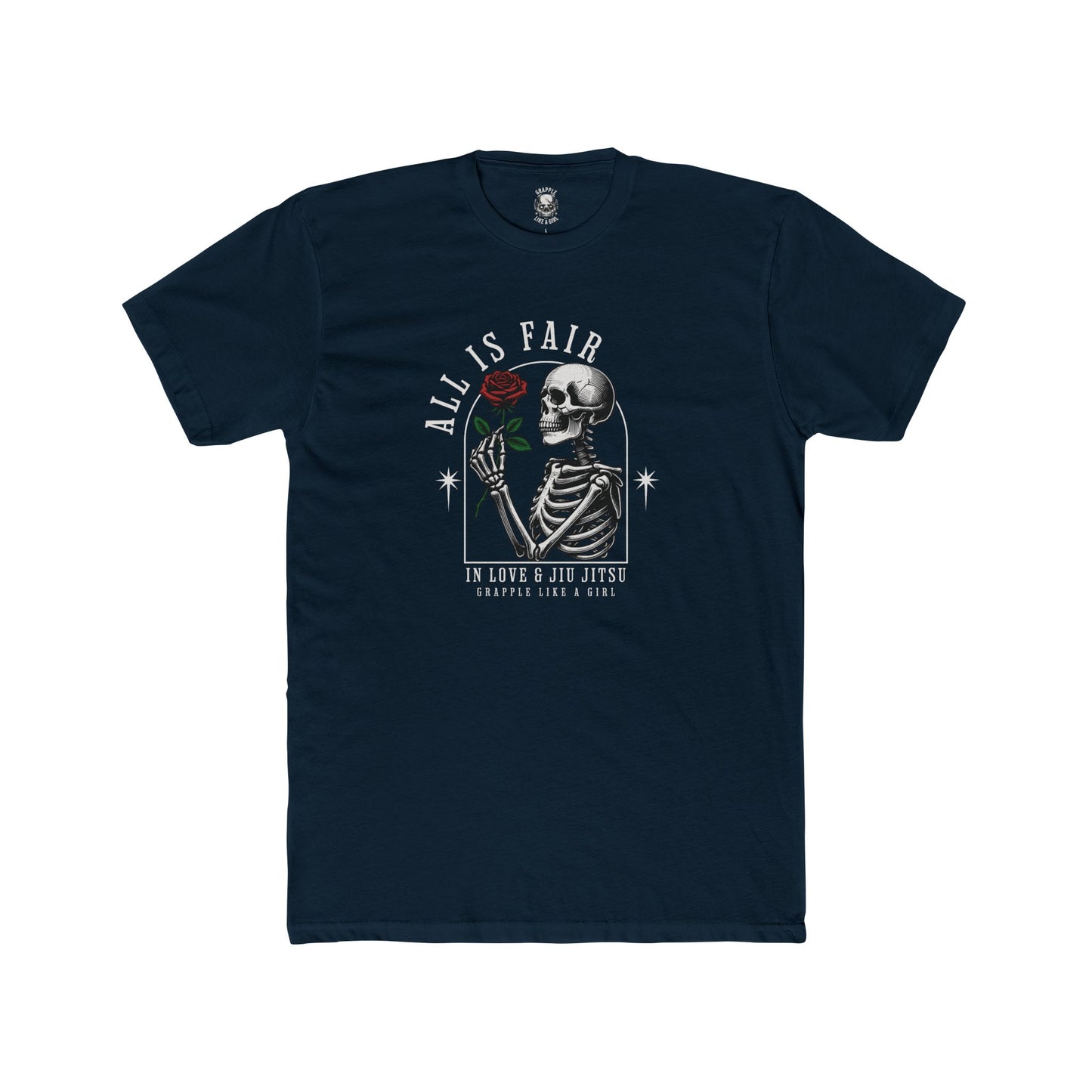 Grapple like a Girl Unisex Cotton T-shirt - All is Fair in Love & Jiu Jitsu