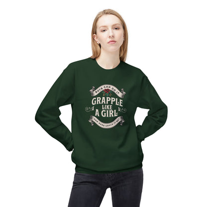 Grapple like a Girl Crewneck Sweatshirt - Boys Can Do It