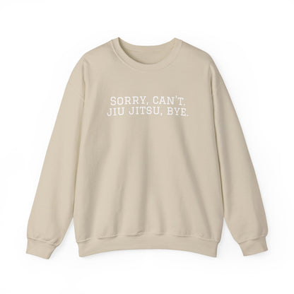 BJJ Grapple like a Girl Women's Crewneck Sweater - Sorry, can't. Jiu Jitsu, bye.