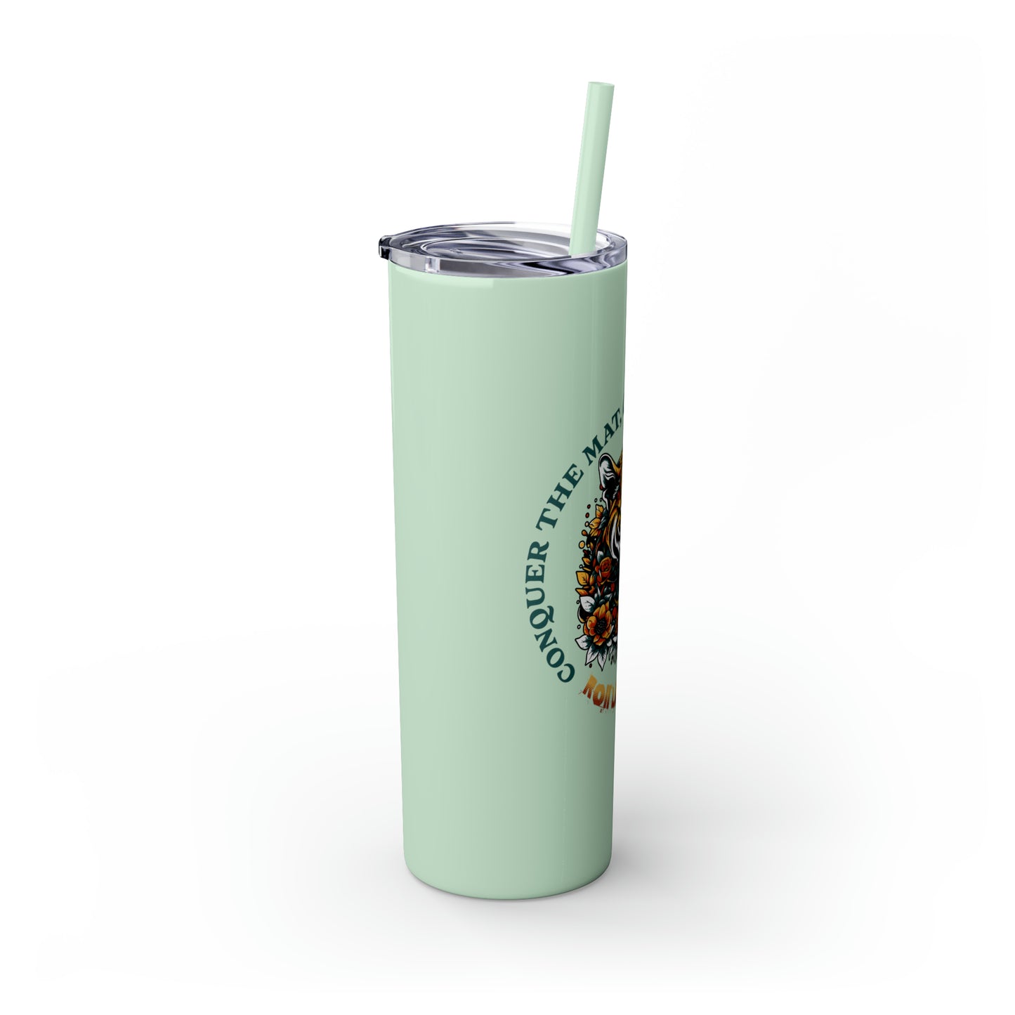 Conquer the Mats, Conquer the World Skinny Tumbler with Straw, 20oz