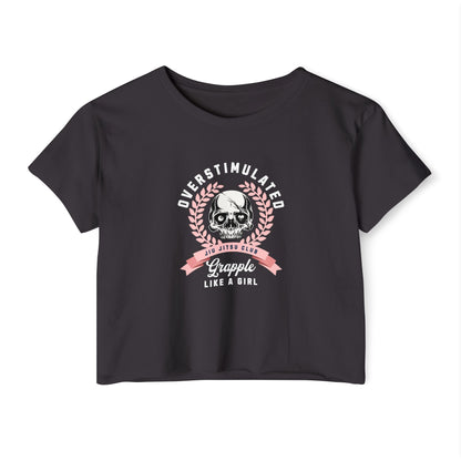 Grapple like a Girl Crop Top - Overstimulated Jiu Jitsu Club