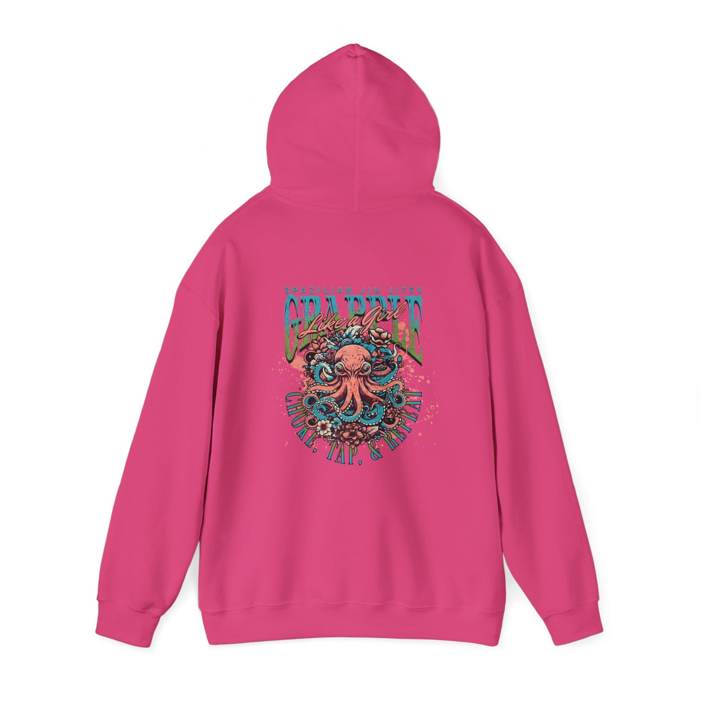 Grapple like a Girl Jiu Jitsu Hoodie - choke, tap, repeat