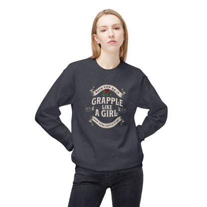 Grapple like a Girl Crewneck Sweatshirt - Boys Can Do It