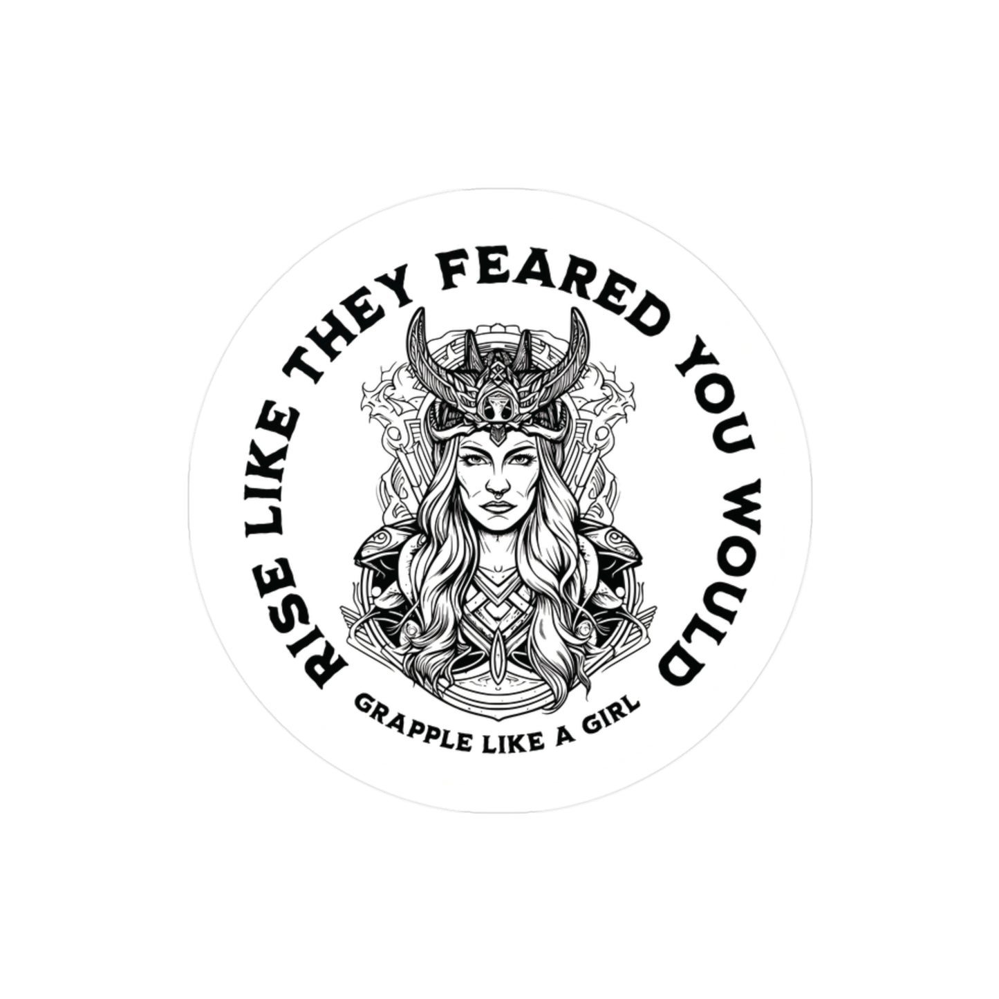 Jiu Jitsu Women's BJJ Vinyl Decal -  Rise like they feared you would Round Vinyl Sticker