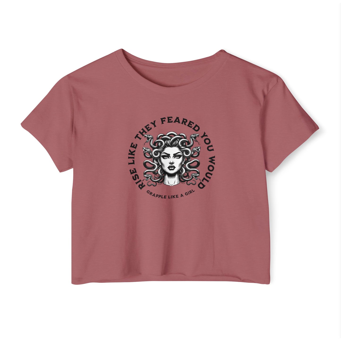 Grapple like a Girl Crop Top - Rise like they feared you would / Medusa