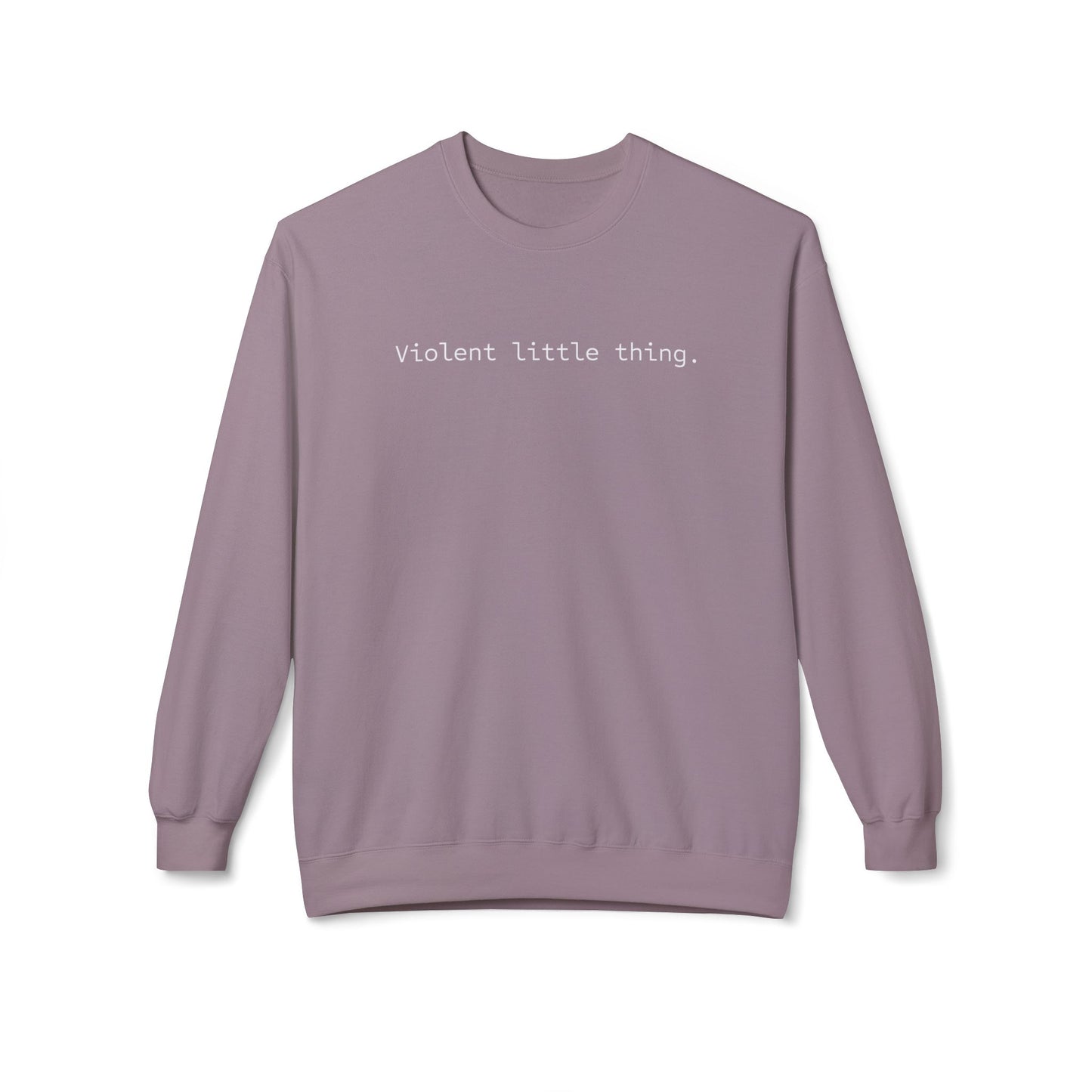 Grapple like a Girl Crewneck Sweatshirt - Violent little thing / Harness your Violence