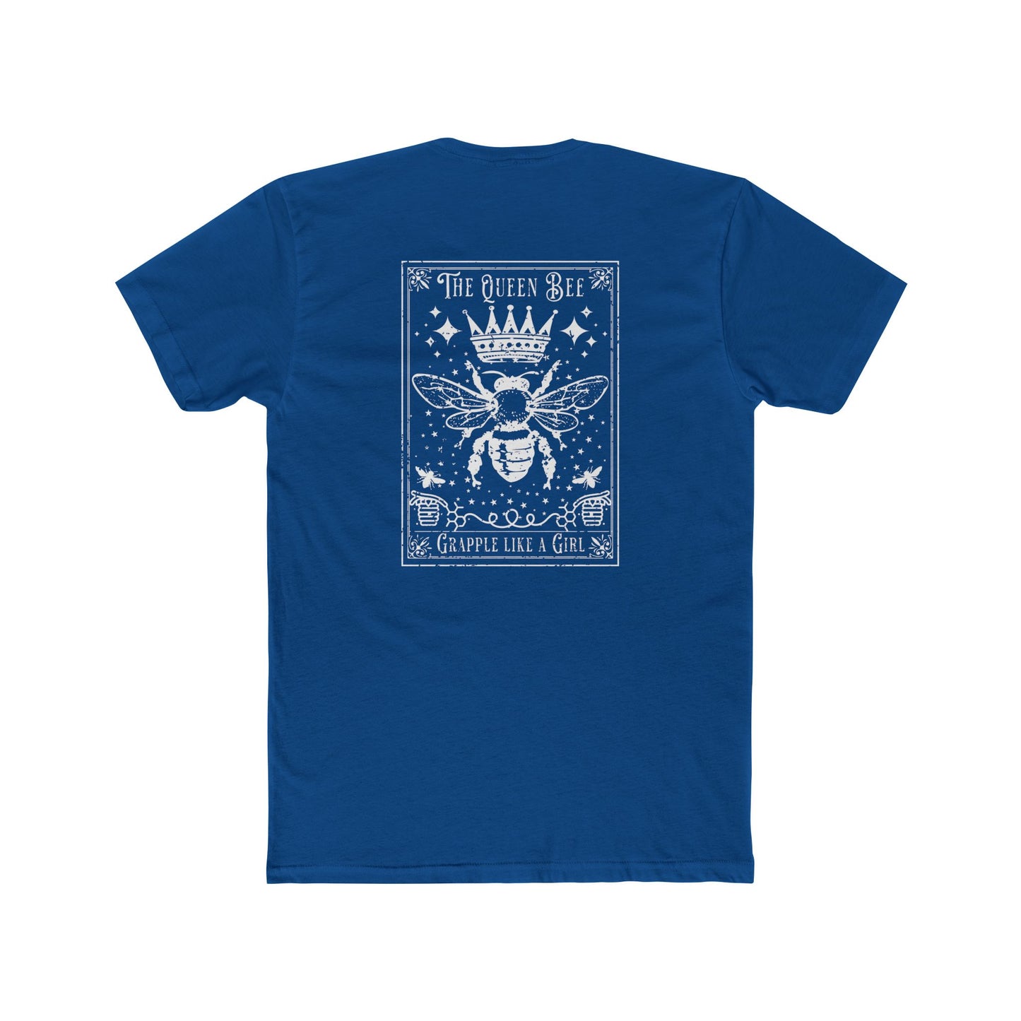 Grapple like a Girl T-Shirt - Queen Bee