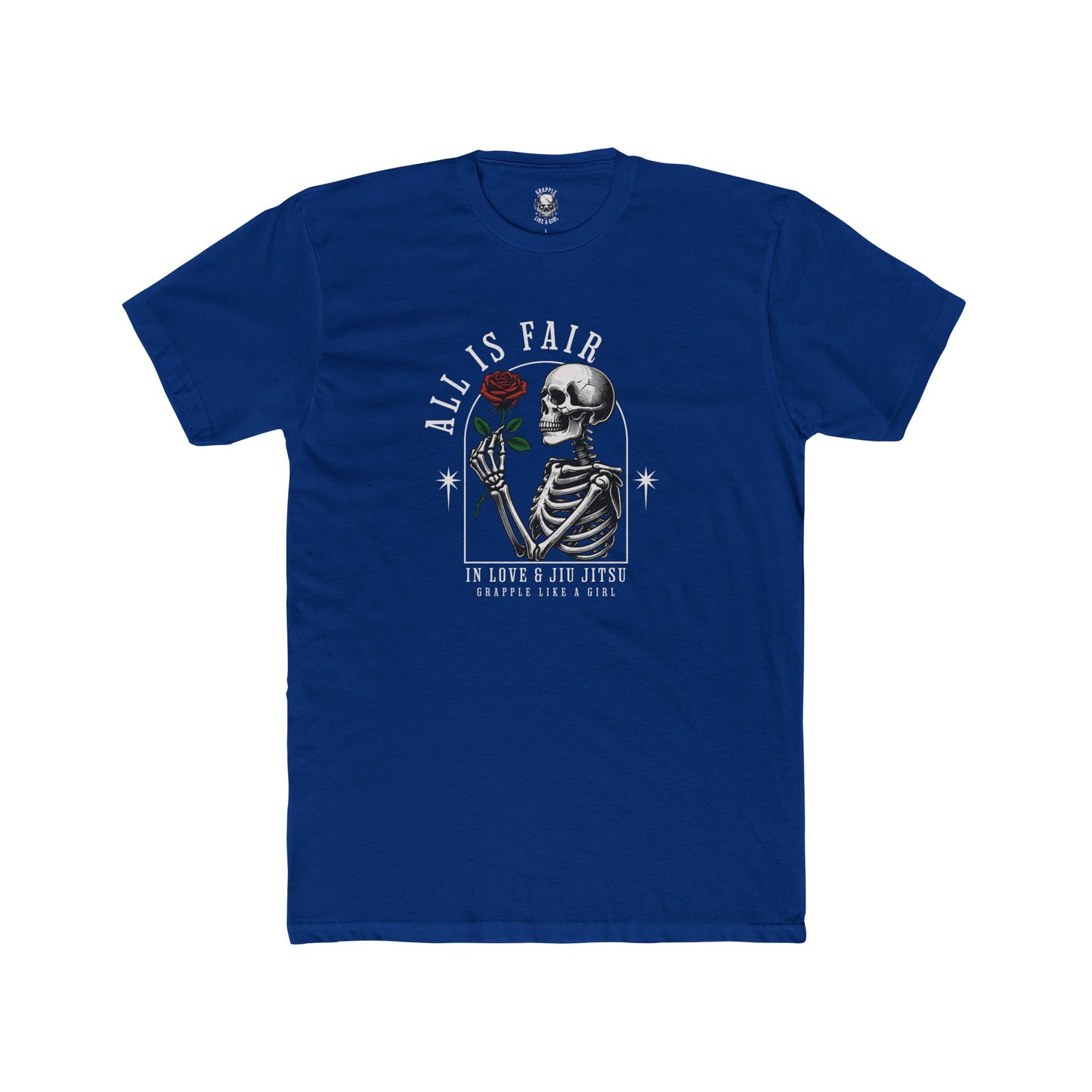 Grapple like a Girl Unisex Cotton T-shirt - All is Fair in Love & Jiu Jitsu