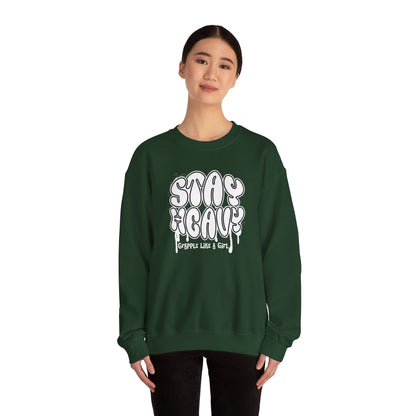 Grapple like a Girl BJJ Women's Crewneck Sweater - Stay Heavy