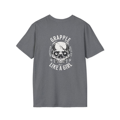 Grapple like a Girl T-Shirt - Real men tap to pressure.