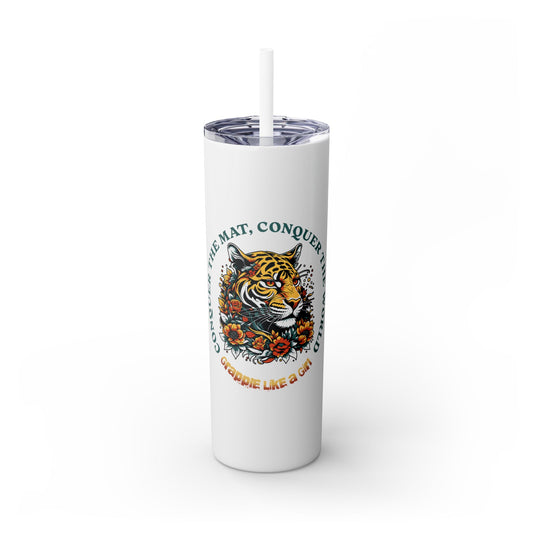 Conquer the Mats, Conquer the World Skinny Tumbler with Straw, 20oz