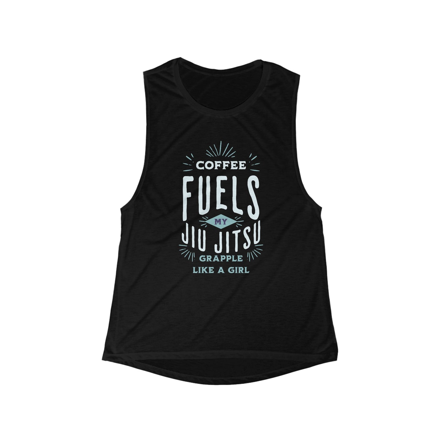 Women's Grapple like a Girl Flowy Scoop Muscle Tank - Coffee Fuels my Jiu Jitsu