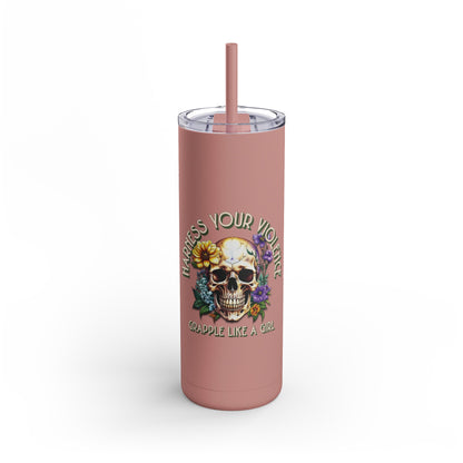 Harness Your Violence Skinny Matte Tumblers, 20oz