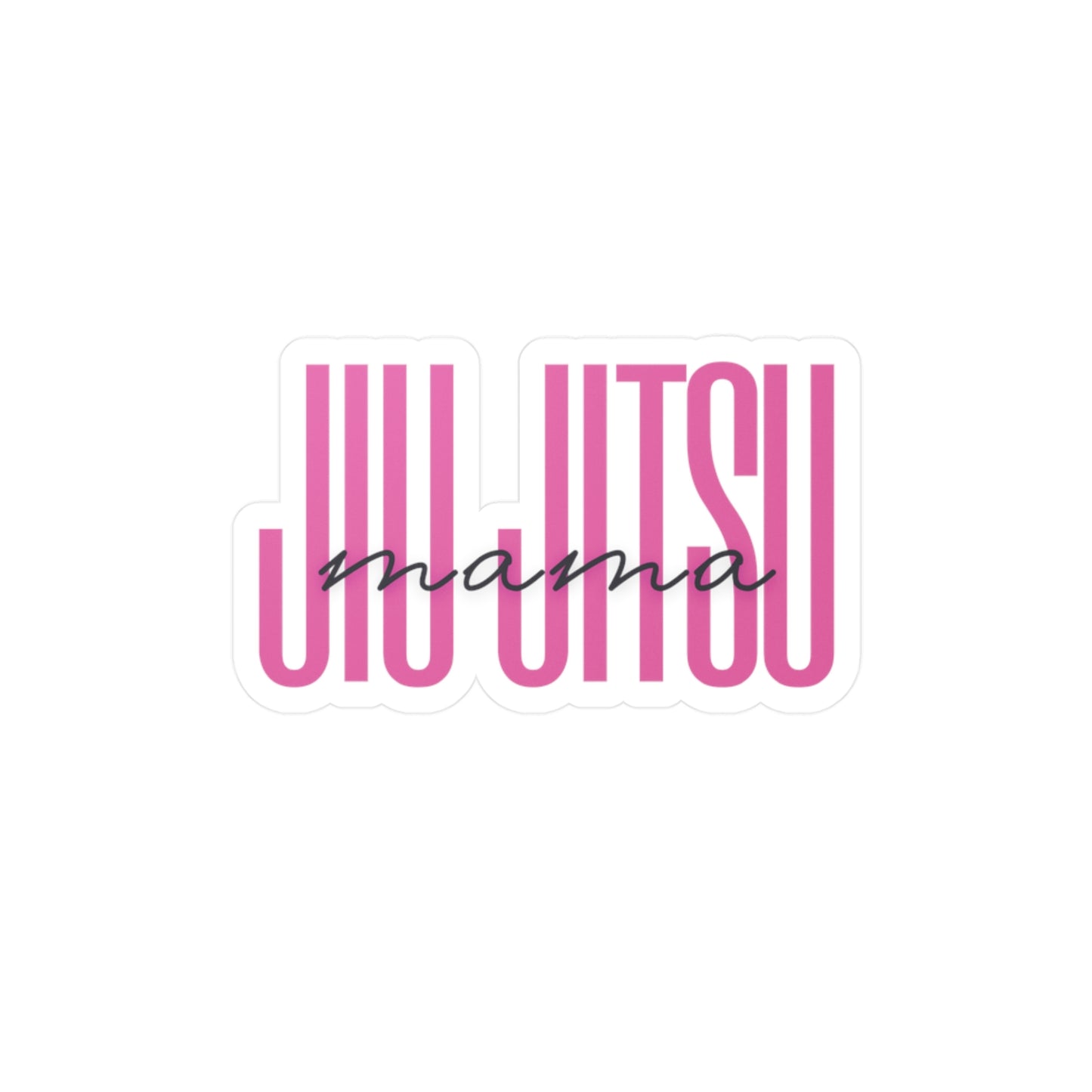 Jiu Jitsu Mama BJJ Kiss Cut Vinyl Sticker Jiu Jitsu Moms