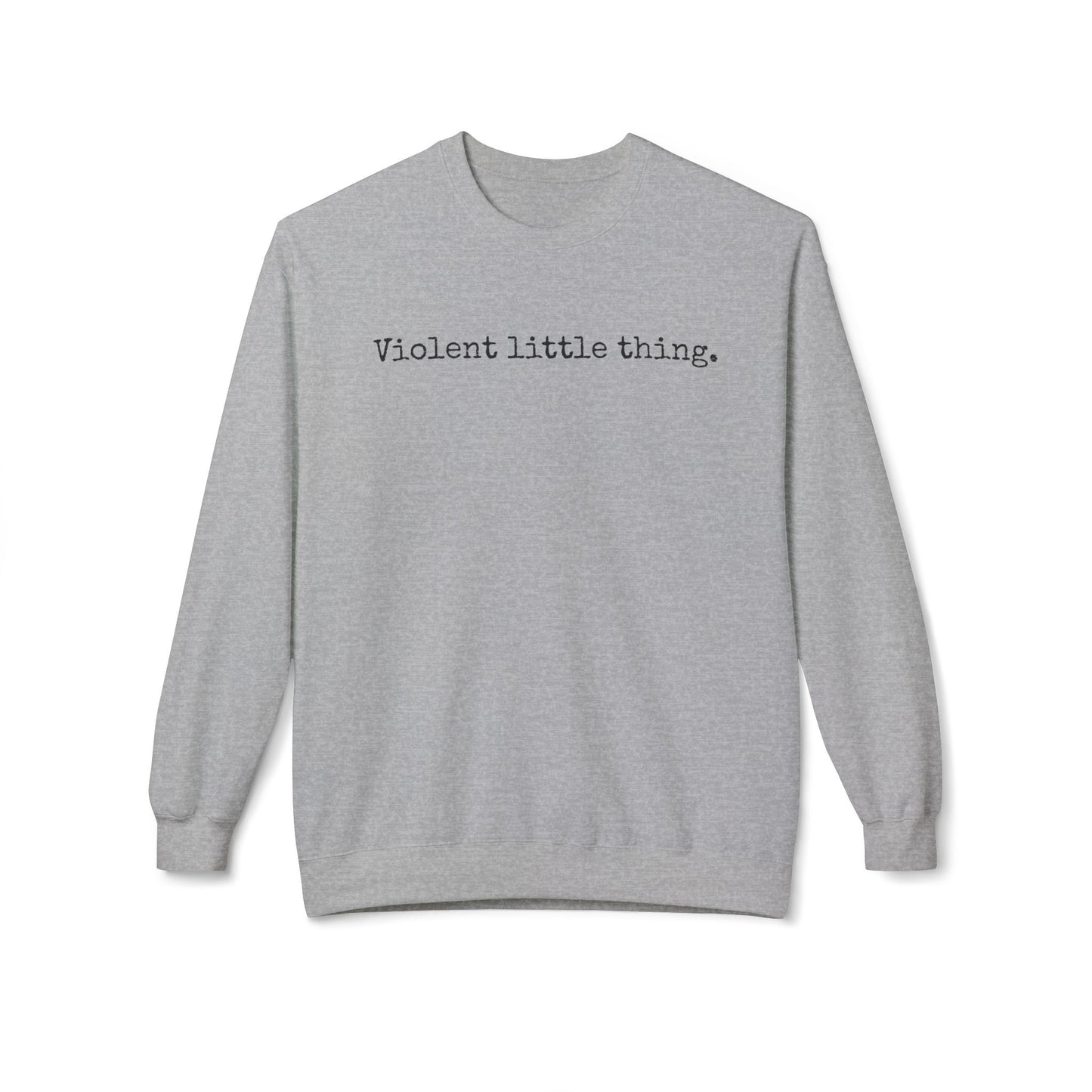 Grapple like a Girl Crewneck Sweatshirt - Violent little thing.