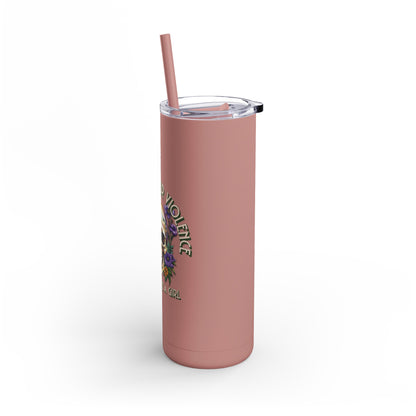 Harness Your Violence Skinny Matte Tumblers, 20oz