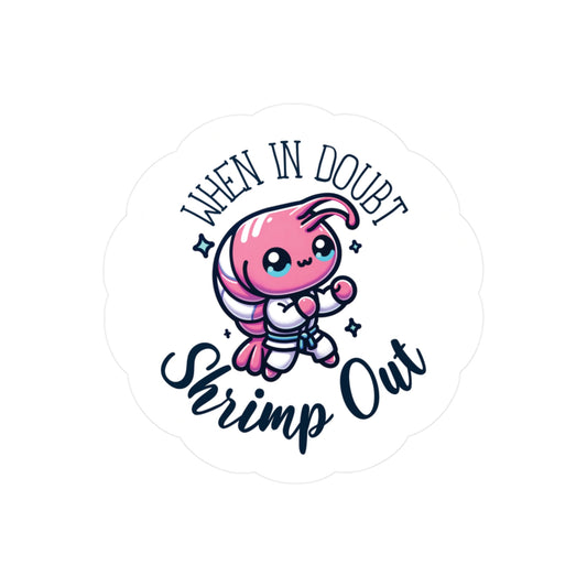 Jiu Jitsu When in doubt, shrimp out Vinyl Sticker Women's BJJ Vinyl Decal