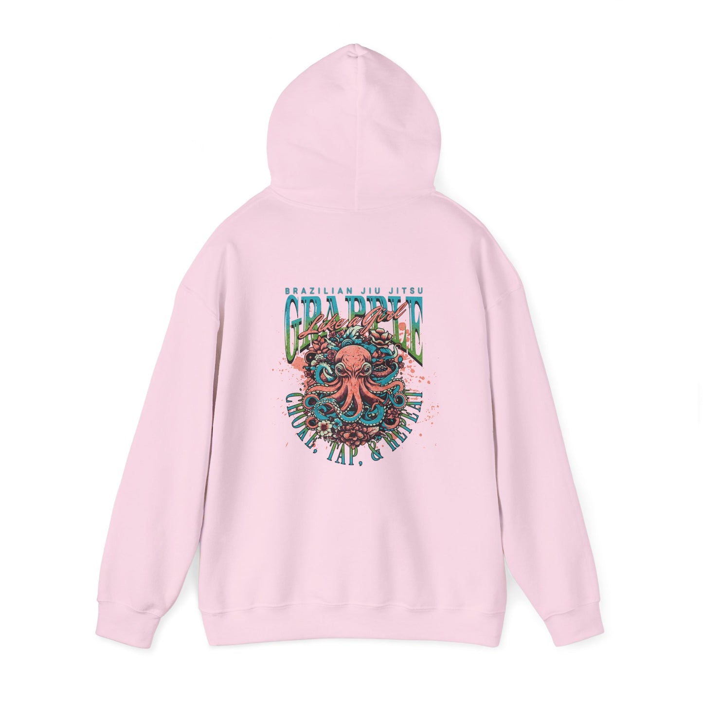 Grapple like a Girl Jiu Jitsu Hoodie - choke, tap, repeat