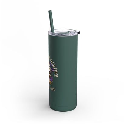 Harness Your Violence Skinny Matte Tumblers, 20oz